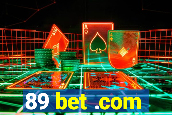 89 bet .com